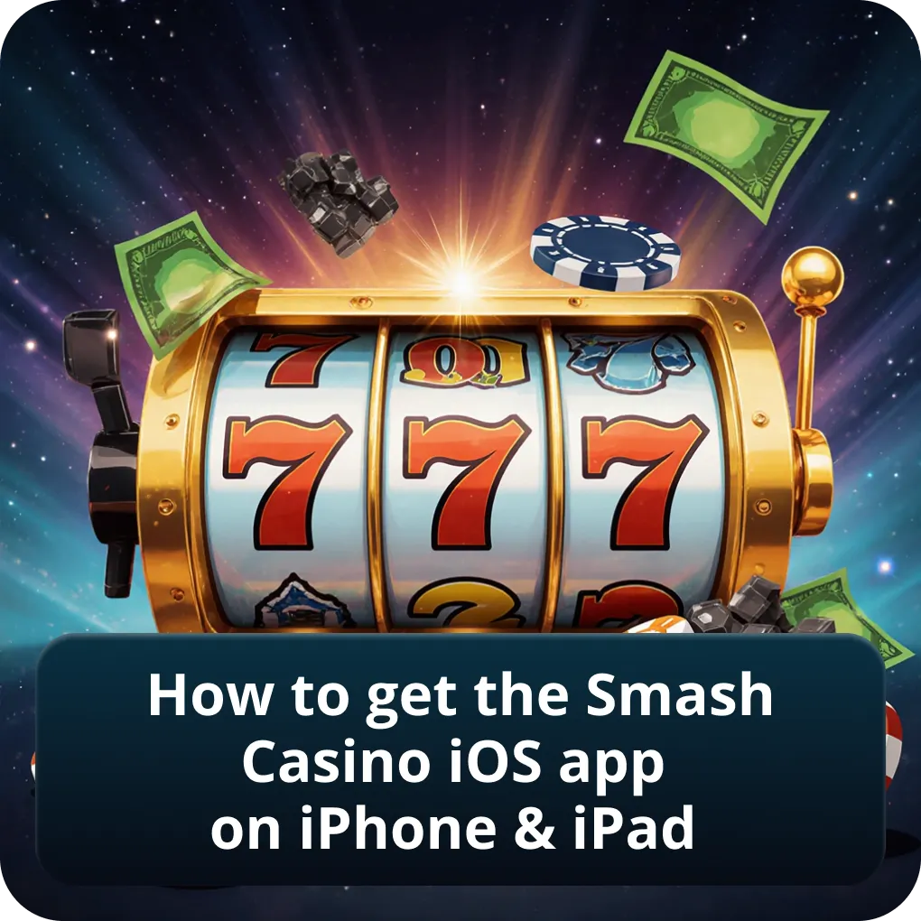 How to get the Smash Casino iOS app on iPhone & iPad